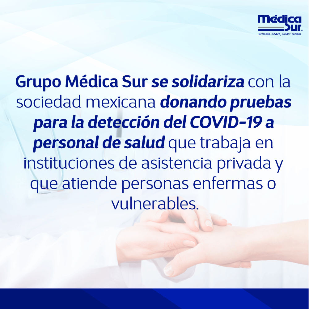Grupo Mdica Sur se solidariza con la sociedad mexicana donando pruebas para la deteccin del COVID-19 a personal de salud